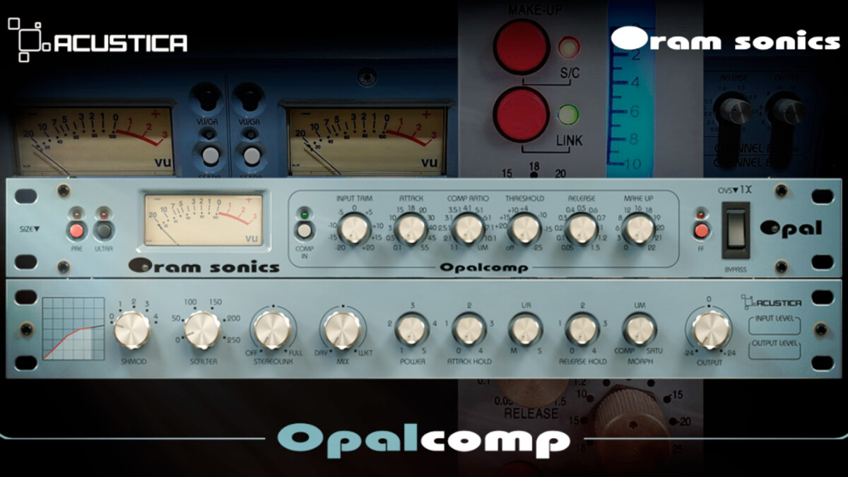 Acustica Audio et John Oram présentent Opal Comp