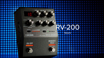La série 200 s'étoffe chez Boss avec l'arrivée de la RV200 Reverb