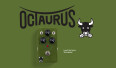 Jam Pedals présente l'Octaurus ltd