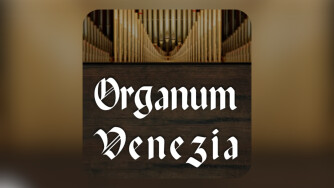 Best Service (re)présente Organum Venezia