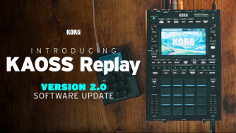 Quelles nouveautés pour le Kaoss Replay de Korg ?