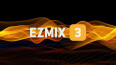 EZ Mix 3 est sorti !