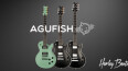 Trois nouveaux modèles signature Agufish chez Harley Benton