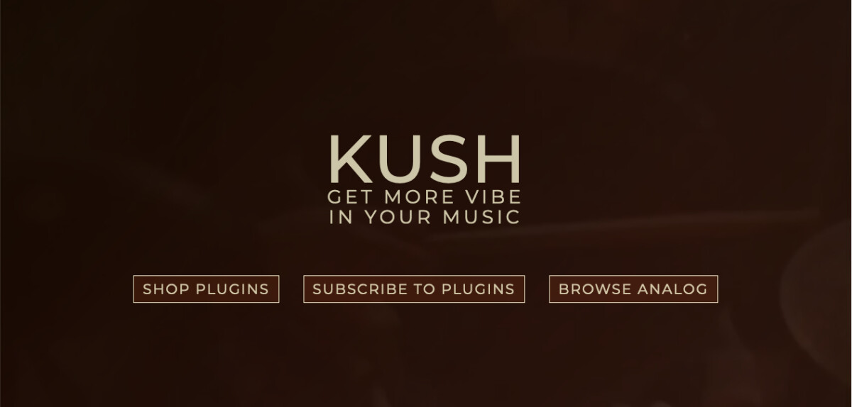 FIni les intermédiaires : Kush Audio ouvre sa boutique en ligne