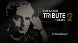 Une V2 de la Bob Moog Tribute Library pour ses 10 ans 