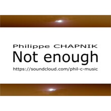 Phil C. - Not Enough