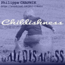 Phil C. - Childishness