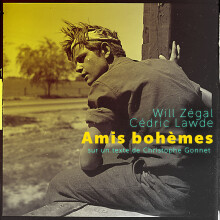 Will Zégal - Amis bohèmes