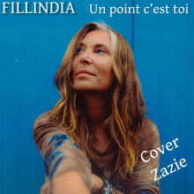 Fillindia - Un point c'est toi (cover Zazie)