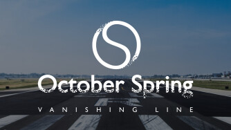 OCTOBER SPRING - Vanishing Line