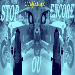 Stop Ou Encore