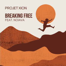 Projet Xion - Breaking Free (feat. Noiava)