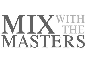 Mix With The Masters