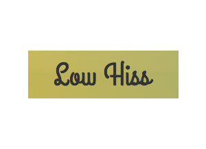 Low Hiss Systems