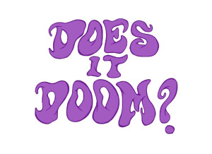 Does it Doom?