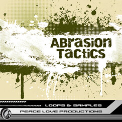 Peace Love Productions présente Abrasion Tactics