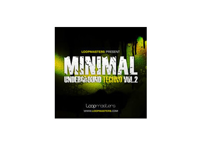 Loopmasters Minimal Underground Techno Vol. 2