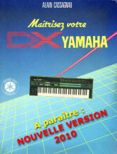 Alain Cassagnau Maîtrisez votre DX-7 (première édition)