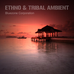 Bluezone Corporation sort Ethno & Tribal Ambient