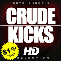 Gotchanoddin' Crude Kicks