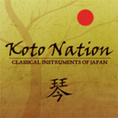 Koto Nation: Classical Instruments of Japan