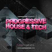 Loopmasters Progressive House & Tech 