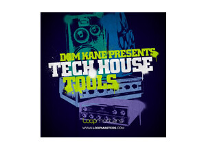 Loopmasters Dom Kane presents Tech House Tools