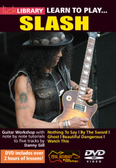 Lick Library Learn to Play Slash Guitar Tuition DVD