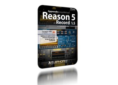 Elephorm Apprendre Reason 5 et Record 1.5
