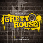 Loopmasters Ghetto House