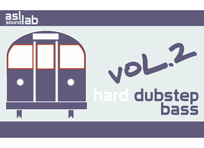 ASL SoundLab Hard Dubstep Bass Vol.2