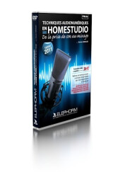 Elephorm Techniques audionumériques en Homestudio (Edition 2011)