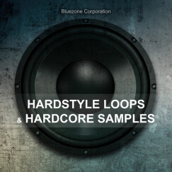 Hardstyle Loops & Hardcore Samples chez Bluezone