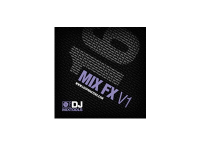 Loopmasters DJ Mixtools 16: Mix FX