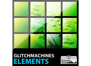 Twisted Tools Glitchmachines: Elements