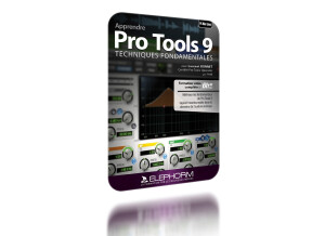 Elephorm Apprendre Pro Tools 9 - Les Fondamentaux
