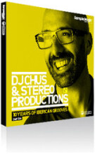 Sample Magic DJ Chus & Stereo Productions: 10 Years of Iberican Grooves