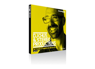 Sample Magic DJ Chus & Stereo Productions: 10 Years of Iberican Grooves