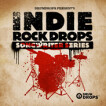 Loopmasters: Indie Rock Drops - Songwriter Series Vol. 1