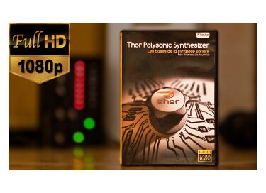 Reason France Thor Polysonic Synthesizer : Les bases de la synthèse sonore
