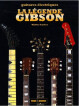 Gibson La légende Gibson