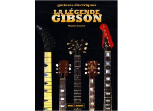 Gibson La légende Gibson