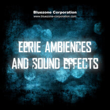 Bluezone Eerie Ambiences & Sound Effects