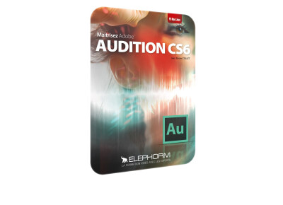Elephorm Apprendre Adobe Audition CS6