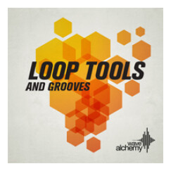 Wave Alchemy Loop Tools and Grooves