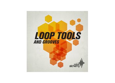 Wave Alchemy Loop Tools and Grooves