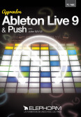 Ableton Live 9 et Push sortent aujourd'hui