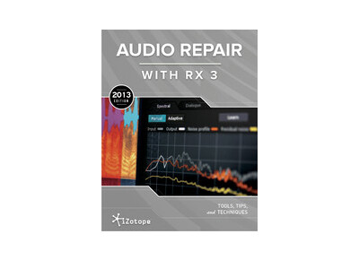 iZotope Audio Repair with RX 3
