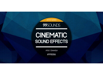 99Sounds Cinematic Sound Effects
