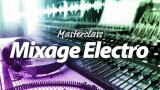 Elephorm Master Class Mixage Electro